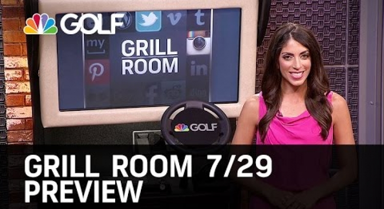 Grill Room 7/29/15 | Golf Channel
