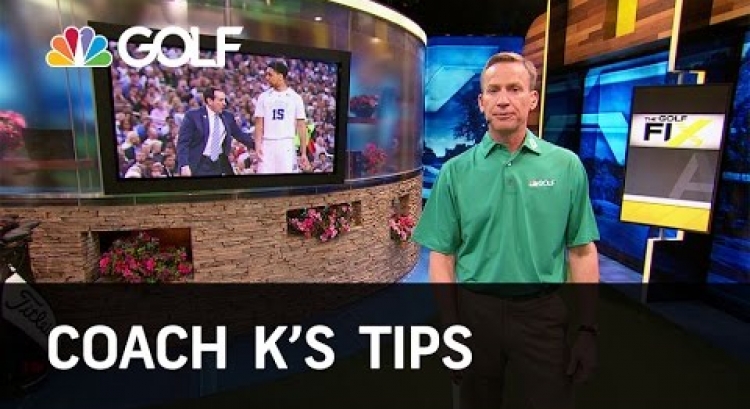 Coach K's Tips - The Golf Fix | Golf Channel