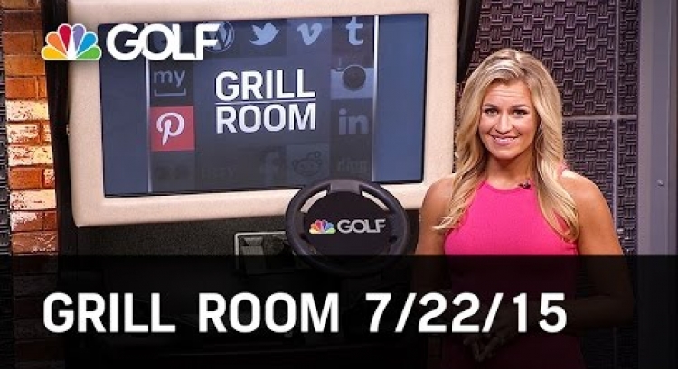 Grill Room Preview 7/22 | Golf Channel