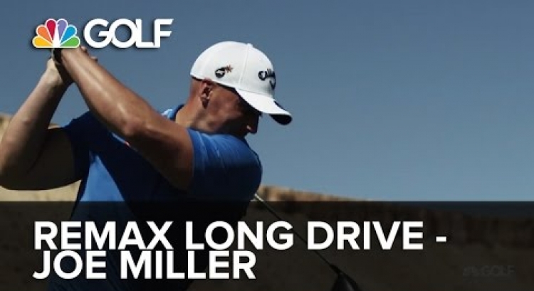 ReMax World Long Drive Championship 2014 - Joe Miller | Golf Channel