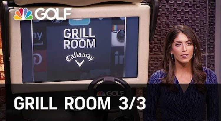 Grill Room 3/3 Preview | Golf Channel