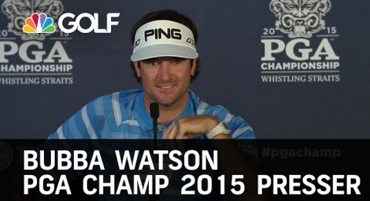 Bubba Watson PGA Champ 2015 Press Conference | Golf Channel