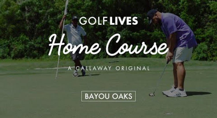 Home Course: Bayou Oaks