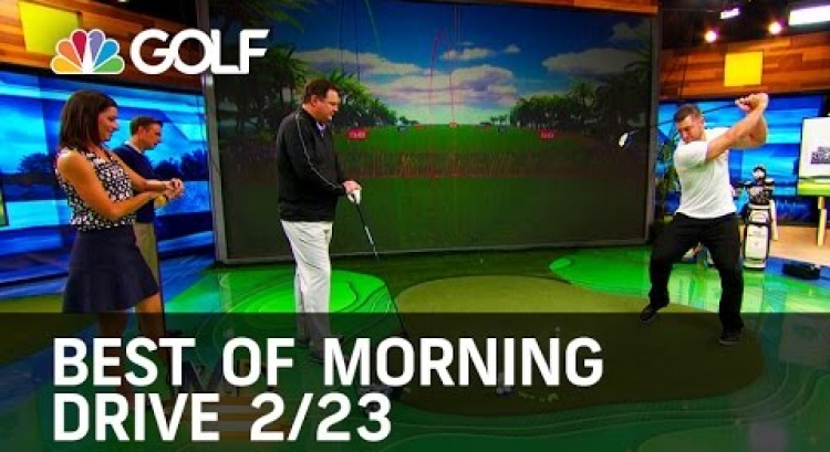 Morning Drive Best of The Week 2/23 | Golf Channel