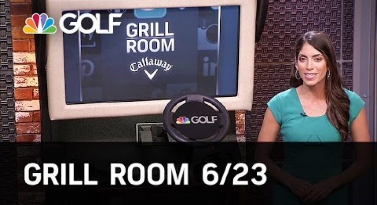 Grill Room June 23 Preview | Golf Channel