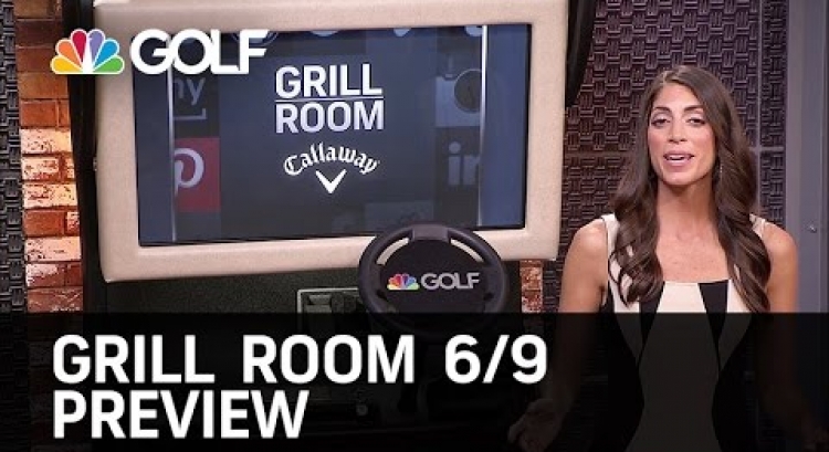 Grill Room June 9 Edition | Golf Channel